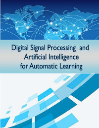 International Journal of Digital Signal Processing and Artificial Intelligence for Automatic Learning